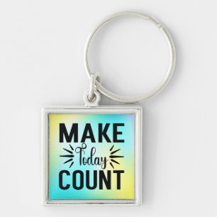 Llavero Camiseta Make Today Count-68543