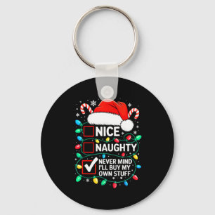 Llavero Camiseta Nice Naughty Never Mind Compraré Mis Prop