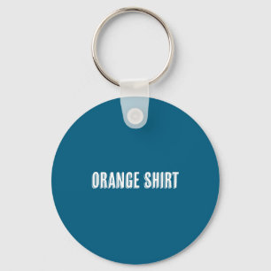 Llavero Camiseta que dice las palabras Camiseta Naranja Di