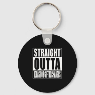 Llavero Camiseta Straight Outta Ideas For Gift Exchanges B