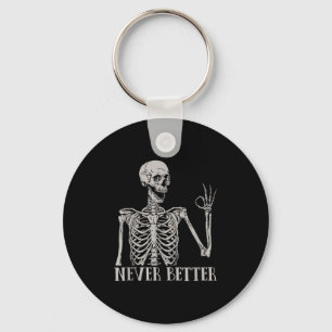 Llavero Camisetas De Halloween Para Mujeres Nunca Mejor Es