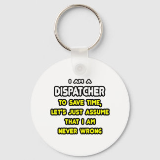 Llavero Camisetas y regalos divertidos de Dispatcher