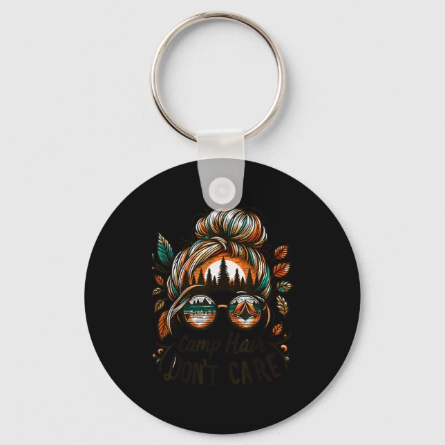 Llavero Camp Hair Don't Care Messy Bun Funny Camng Camper  (Anverso)