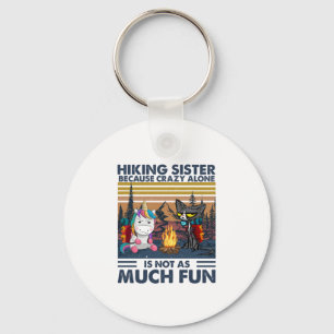 Llavero Camper Gift Hiking Sister Because Crazy Alone