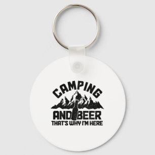Llavero Camping y cerveza, por eso estoy aquí, divertido c