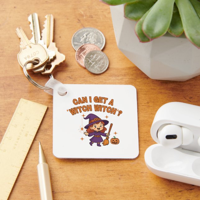 Llavero Can I Get a ‘Witch Witch’? Funny Keychain (Escritorio )