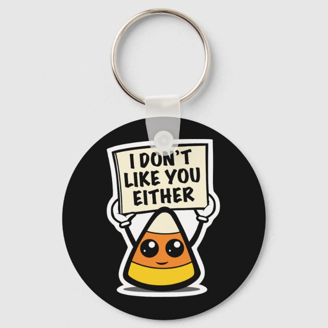 Llavero Candy Corn "Yo tampoco me gustas" (Anverso)