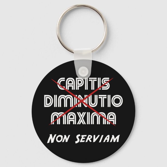 Llavero capitis diminutio maxima non serviam (Anverso)