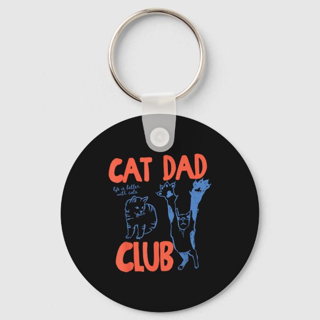 Llavero Cat Dad Club Funny Life Is Better With Cats  (Anverso)