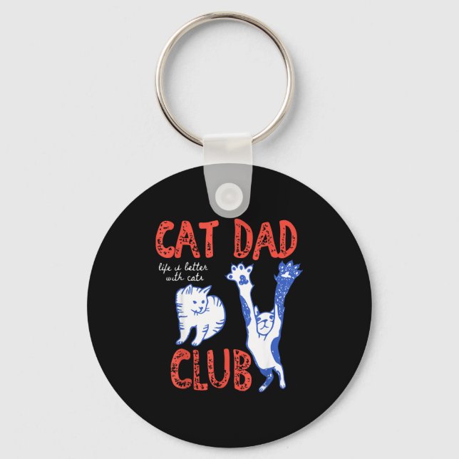 Llavero Cat Dad Club Life Is Better With Cats Father's Day (Anverso)