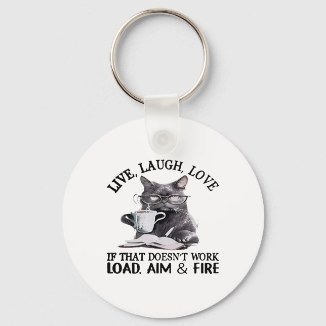 Llavero Cat Live Laugh Love Si Eso No Funciona (Anverso)
