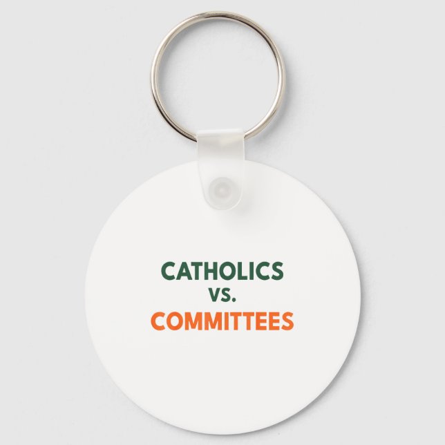 Llavero Catholics Vs Committees  (Anverso)