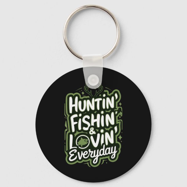 Llavero Caza Pesca Que Ama Cada Día La Caza De Camisas (Anverso)
