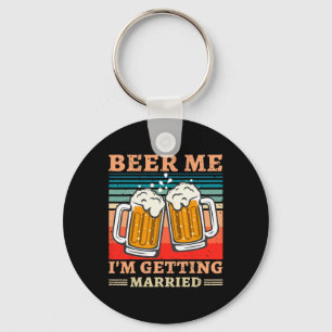 Llavero Cerveza me estoy casando con hombres divertidos Gr