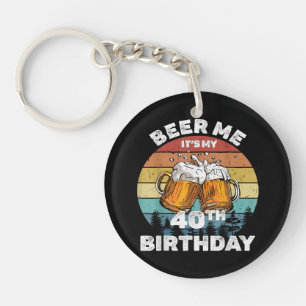 Llavero Cerveza para mí es mi cumpleaños 40