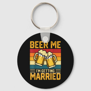 Llavero Cerveza para mí, me voy a casar Novio Novia Desped