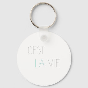 Llavero C'est La Vie - Esa es la vida