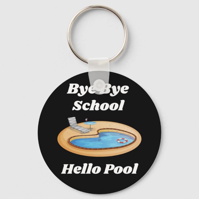 Llavero Chao Bye School Hello Pool Button Keychain (Anverso)