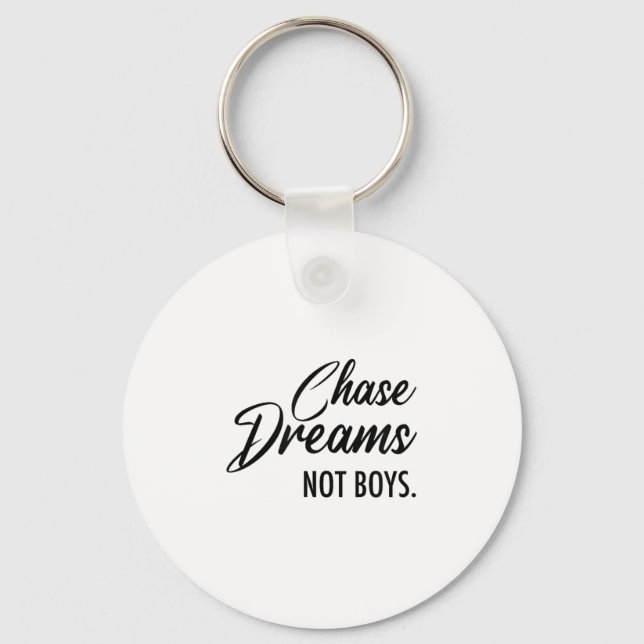 Llavero Chase Dreams Not Boys, Dreamchaser, Motivational W (Anverso)