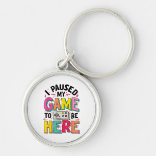 Llavero Chica Gamer Pausé Mi Juego Para Estar Aquí Video D