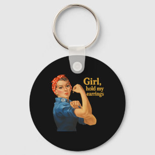 Llavero Chica Sostén Mis Aretes Anti Trump Rosie La Remach