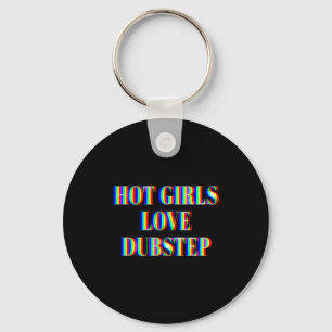 Llavero Chicas Calientes Aman Dubstep Edm Baile Música De 