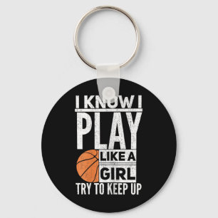 Llavero Chicas De Baloncesto - Sé Que Juego Como Un Chica 