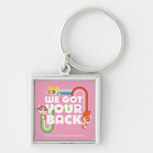 Llavero Chicas poderosos: Tenemos Tu espalda