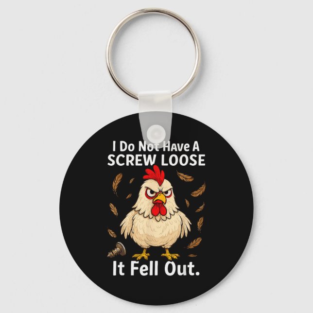 Llavero Chicken I Don't Have A Screw Loose, Funny, Jokes,  (Anverso)
