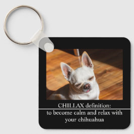 Llavero Chillax Chihuahua sleepy relaxed Custom Photo text