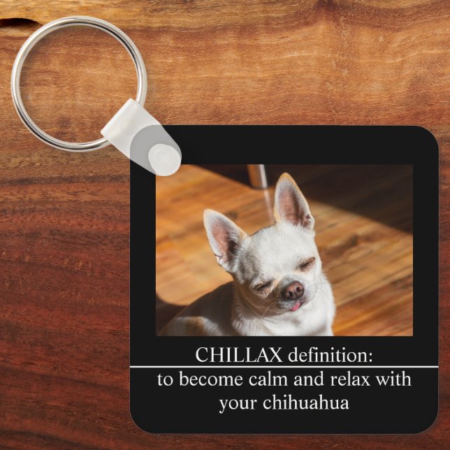 Llavero Chillax Chihuahua sleepy relaxed Custom Photo text (Anverso)