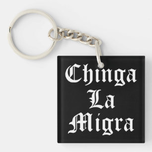 Llavero Chinga LA Migra