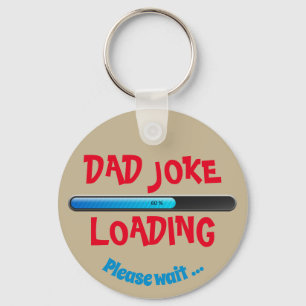 Llavero Chiste de Papá Cargando Por Favor Espere Tendencia