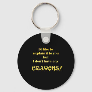 Llavero Chiste divertido explicado con crayones