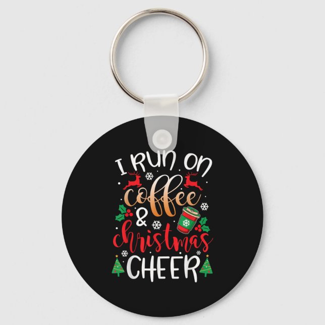 Llavero Christmas For Men I Run On Coffee And Christmas Ch (Anverso)