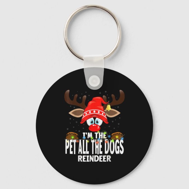 Llavero Christmas Matching I'm The Pet All The Dogs Reinde (Anverso)