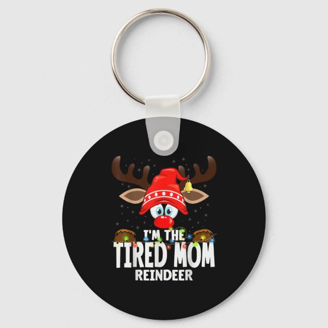 Llavero Christmas Matching I'm The Tired Mom Reindeer  (Anverso)