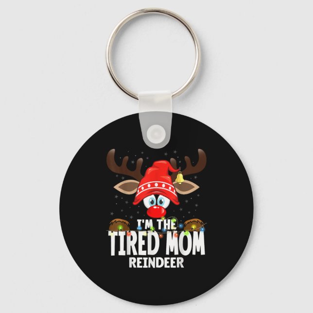 Llavero Christmas Matching I'm The Tired Mom Reindeer  (Anverso)