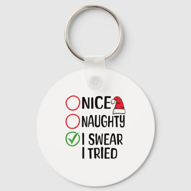 Llavero Christmas Nice Naughty I Swear I Tried Christmas L (Anverso)