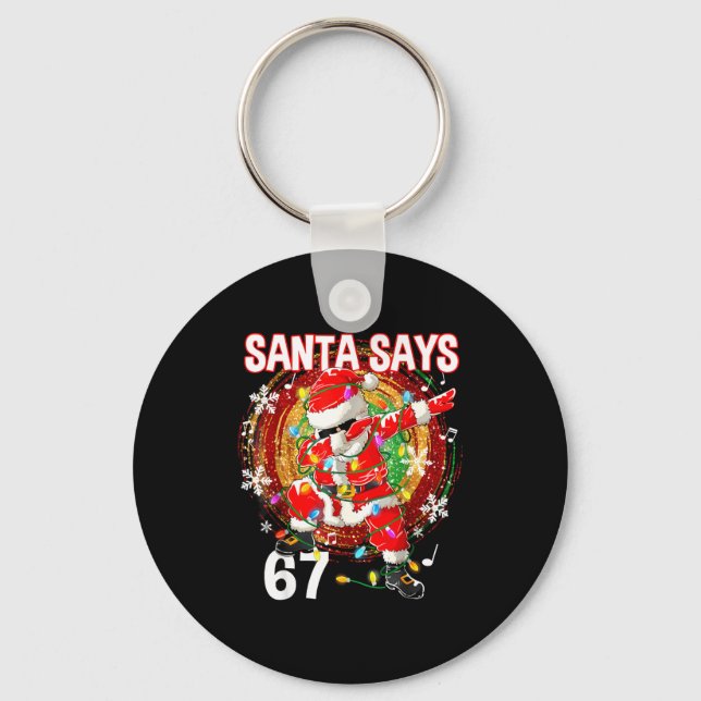 Llavero Christmas Santa Says 67 Six Seven Meme Funny Merry (Anverso)