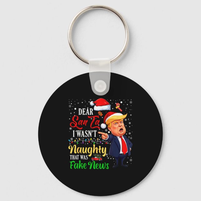Llavero Christmas Trump Dear Santa Fake News Funny Xmas Me (Anverso)