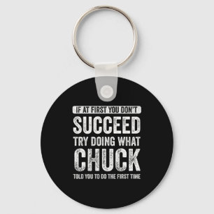 Llavero Chuck Si Al Principio No Tienes Éxito Intenta Hace