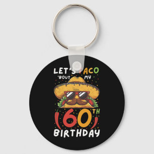 Llavero Cinco De Mayo 60 años Taco edad 60 años Bi mexican
