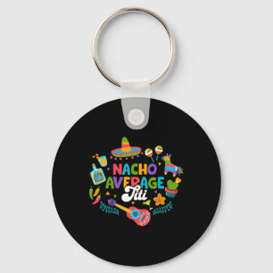 Llavero Cinco De Mayo Divertido Nacho Promedio Titi Mexica