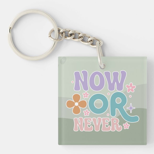 Llavero Cita ahora o nunca Inspiradora Pastel verde Verde  (Frente)