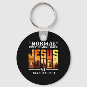 Llavero Cita cristiana normal no es regresar a Jesu retro