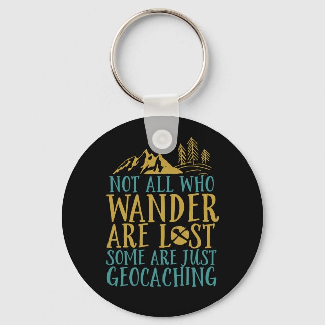 Llavero Cita De Geocaching Graciosa No Todos Los Que Se Pi (Anverso)