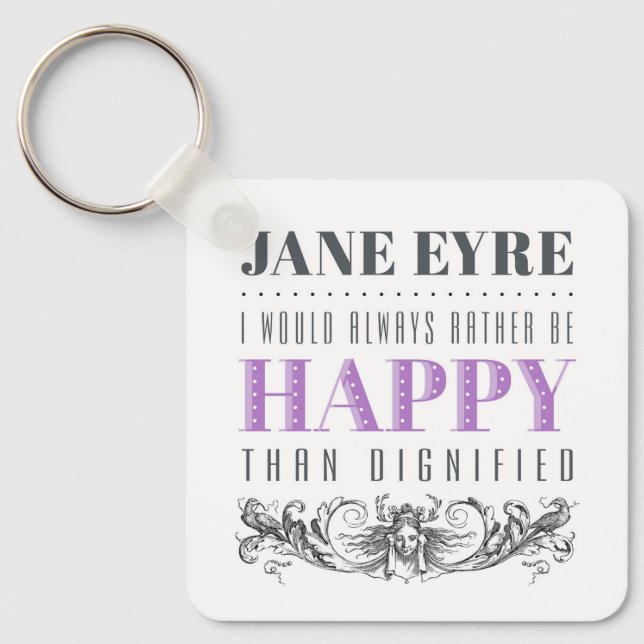 Llavero Cita de Jane Eyre - Siempre Preferiría Ser Feliz (Anverso)