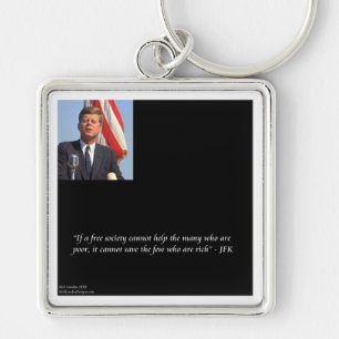 Llavero Cita de JFK Salvando a los Ricos y Pobres
