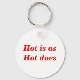 Llavero Cita de Lo Caliente Es Como Lo Caliente Hace